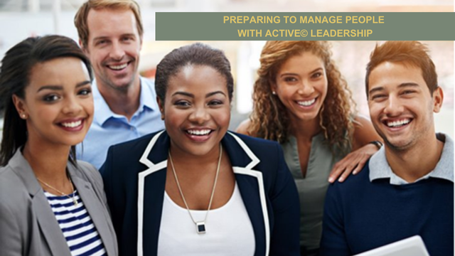 Module 1. Preparing to Manage People with ACTIVE© Leadership - Group Training (5 x 1 days): diverse team smiling, confident
