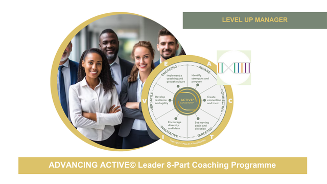 ADVANCING ACTIVE© Leader 8-Part Coaching Programme Level 2 for Managers – leadership skills and team growth training